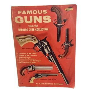 Famous Guns From The Harolds Club Collection By Hank Weiand Bowman 1962